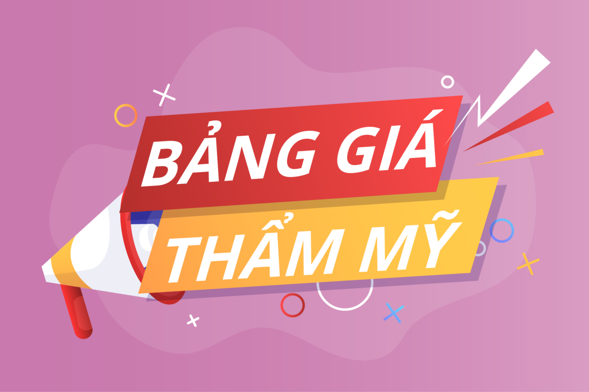 BẢNG GIÁ THẨM MỸ