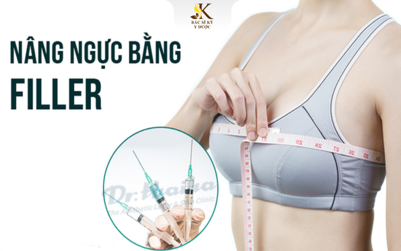 Nâng ngực bằng filler