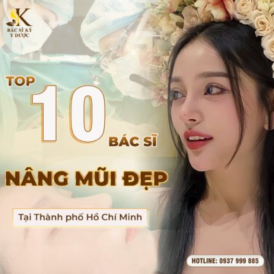 top 10 bác sĩ nâng mũi đẹp ở tphcm